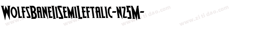 WolfsBaneIiSemiLeftalic-nz5M字体转换