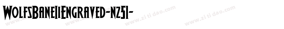 WolfsBaneIiEngraved-nz51字体转换