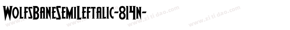 WolfsBaneSemiLeftalic-814n字体转换