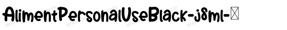 AlimentPersonalUseBlack-j8ml字体转换