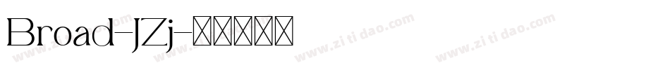Broad-JZj字体转换 Broad-JZj字体转换