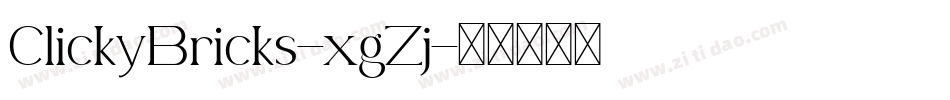 ClickyBricks-xgZj字体转换