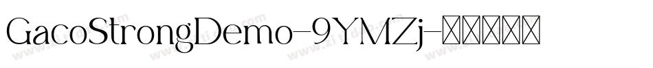 GacoStrongDemo-9YMZj字体转换