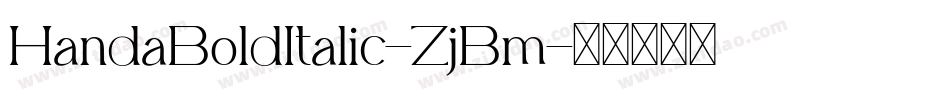HandaBoldItalic-ZjBm字体转换