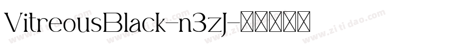 VitreousBlack-n3zJ字体转换