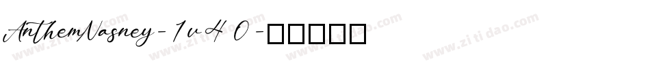 AnthemNasney-1v40字体转换