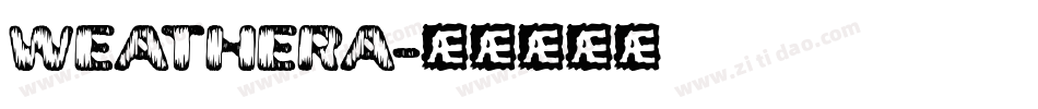 WEATHERA字体转换