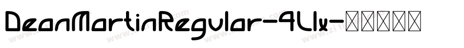 DeanMartinRegular-4Llx字体转换