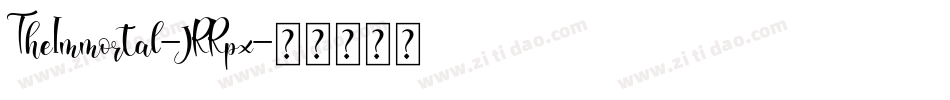 TheImmortal-JRRpx字体转换 TheImmortal-JRRpx字体转换