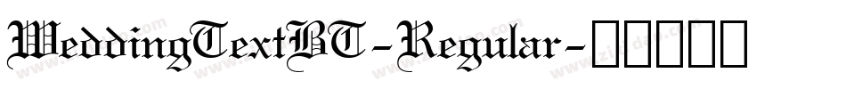 WeddingTextBT-Regular字体转换