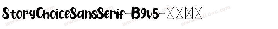 StoryChoiceSansSerif-B9v5字体转换