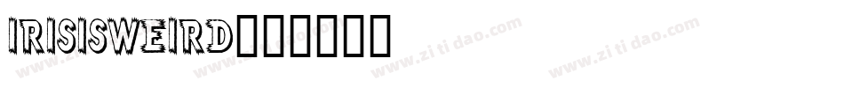 irisisweird字体转换