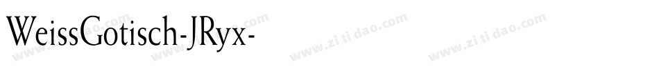 WeissGotisch-JRyx字体转换