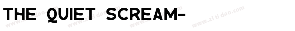 the_quiet_scream字体转换