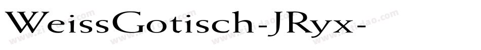 WeissGotisch-JRyx字体转换