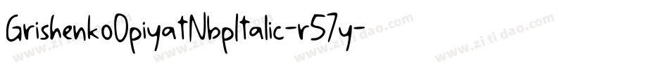GrishenkoOpiyatNbpItalic-r57y字体转换