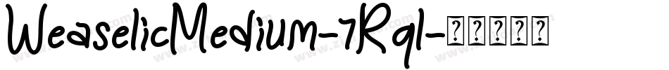 WeaselicMedium-7Rql字体转换