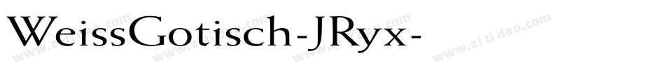 WeissGotisch-JRyx字体转换