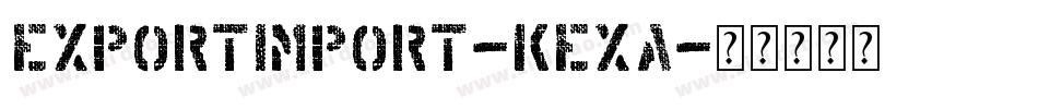 ExportImport-KEXA字体转换