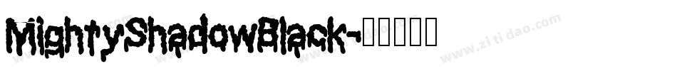 MightyShadowBlack字体转换