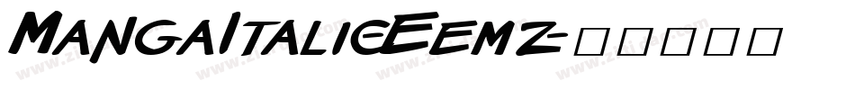 MangaItalic-Eemz字体转换 MangaItalic-Eemz字体转换