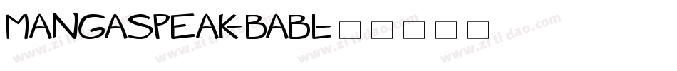 MangaSpeak-BaBl字体转换 MangaSpeak-BaBl字体转换