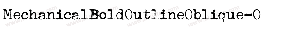 MechanicalBoldOutlineOblique-OP48字体转换