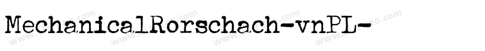MechanicalRorschach-vnPL字体转换