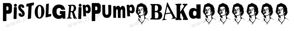 PistolGripPump-BAKd字体转换