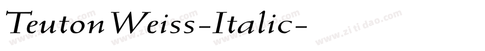 TeutonWeiss-Italic字体转换