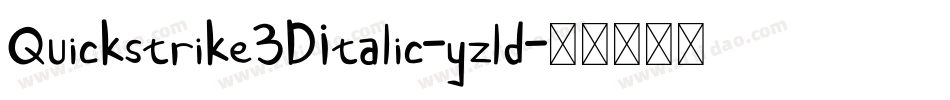 Quickstrike3DItalic-yzld字体转换