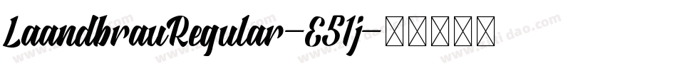 LaandbrauRegular-E51j字体转换