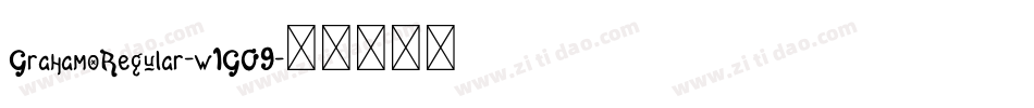 GrahamoRegular-w1GO9字体转换 GrahamoRegular-w1GO9字体转换