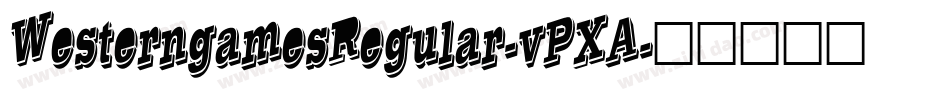 WesterngamesRegular-vPXA字体转换