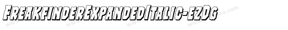 FreakfinderExpandedItalic-ezDg字体转换
