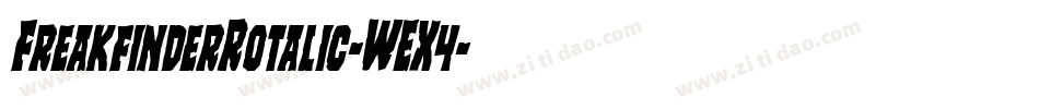 FreakfinderRotalic-WEX4字体转换