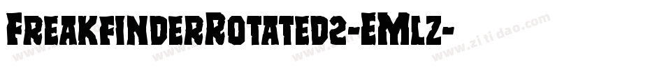 FreakfinderRotated2-EMlz字体转换 FreakfinderRotated2-EMlz字体转换