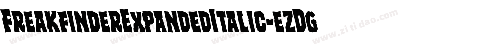 FreakfinderExpandedItalic-ezDg字体转换