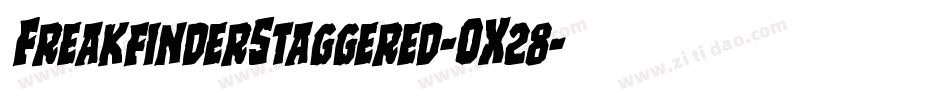 FreakfinderStaggered-OX28字体转换 FreakfinderStaggered-OX28字体转换