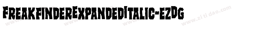FreakfinderExpandedItalic-ezDg字体转换