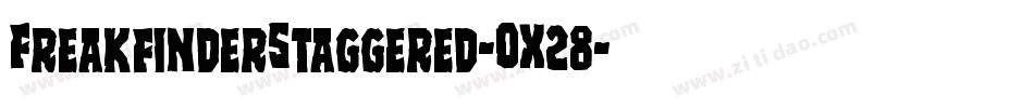 FreakfinderStaggered-OX28字体转换 FreakfinderStaggered-OX28字体转换