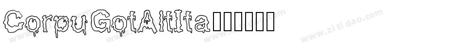 CorpuGotAltIta字体转换