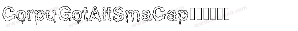 CorpuGotAltSmaCap字体转换
