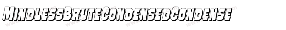 MindlessBruteCondensedCondensed-vWRA字体转换 MindlessBruteCondensedCondensed-vWRA字体转换
