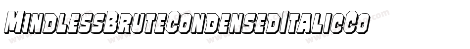 MindlessBruteCondensedItalicCondensedItalic-lm8d字体转换 MindlessBruteCondensedItalicCondensedItalic-lm8d字体转换