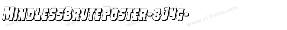 MindlessBrutePoster-8J4g字体转换