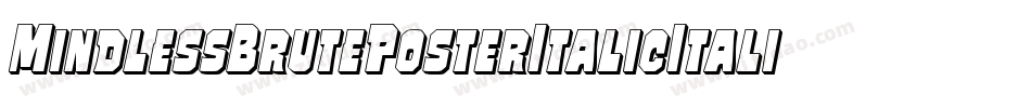 MindlessBrutePosterItalicItalic-YDyO字体转换
