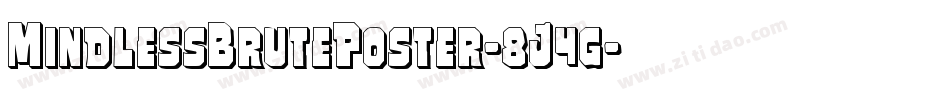 MindlessBrutePoster-8J4g字体转换