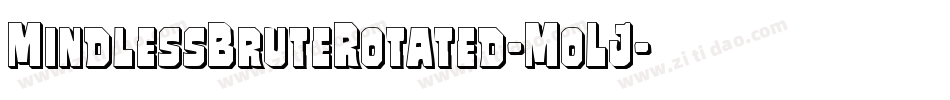 MindlessBruteRotated-MoLJ字体转换 MindlessBruteRotated-MoLJ字体转换