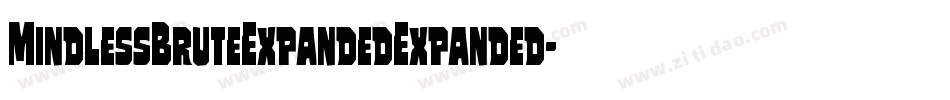 MindlessBruteExpandedExpanded-nPrg字体转换
